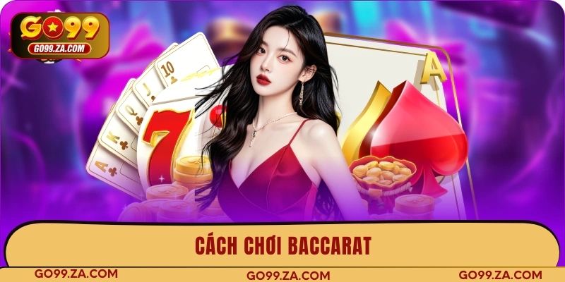 cách chơi baccarat