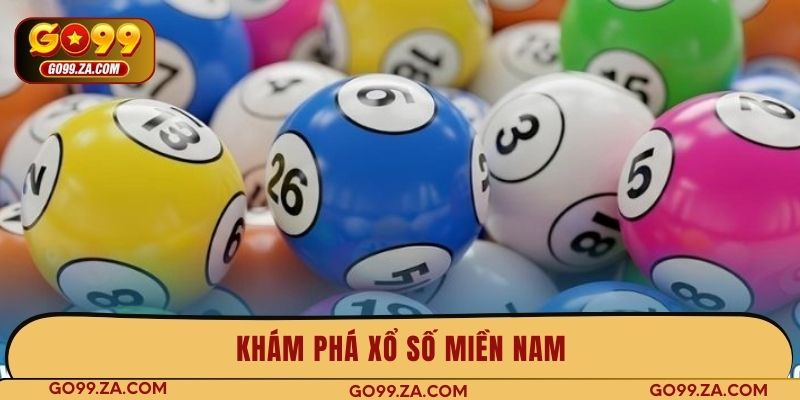 Khám phá xổ số miền Nam