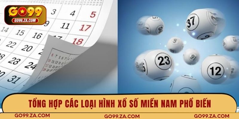 Tổng hợp các loại hình xổ số miền Nam phổ biến